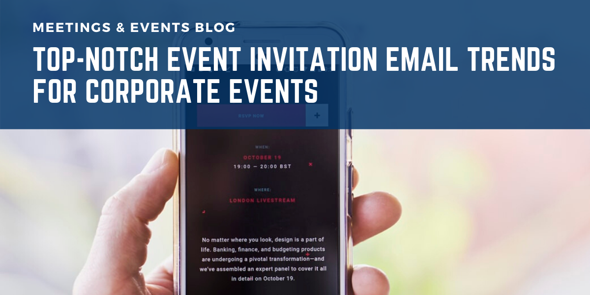 Top-Notch Event Invitation Email Trends for Corporate Events
